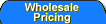 Wholesale Pricing